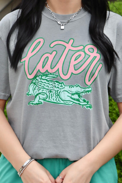 Later Gator {Comfort Colors} ~ Adults &amp; Littles